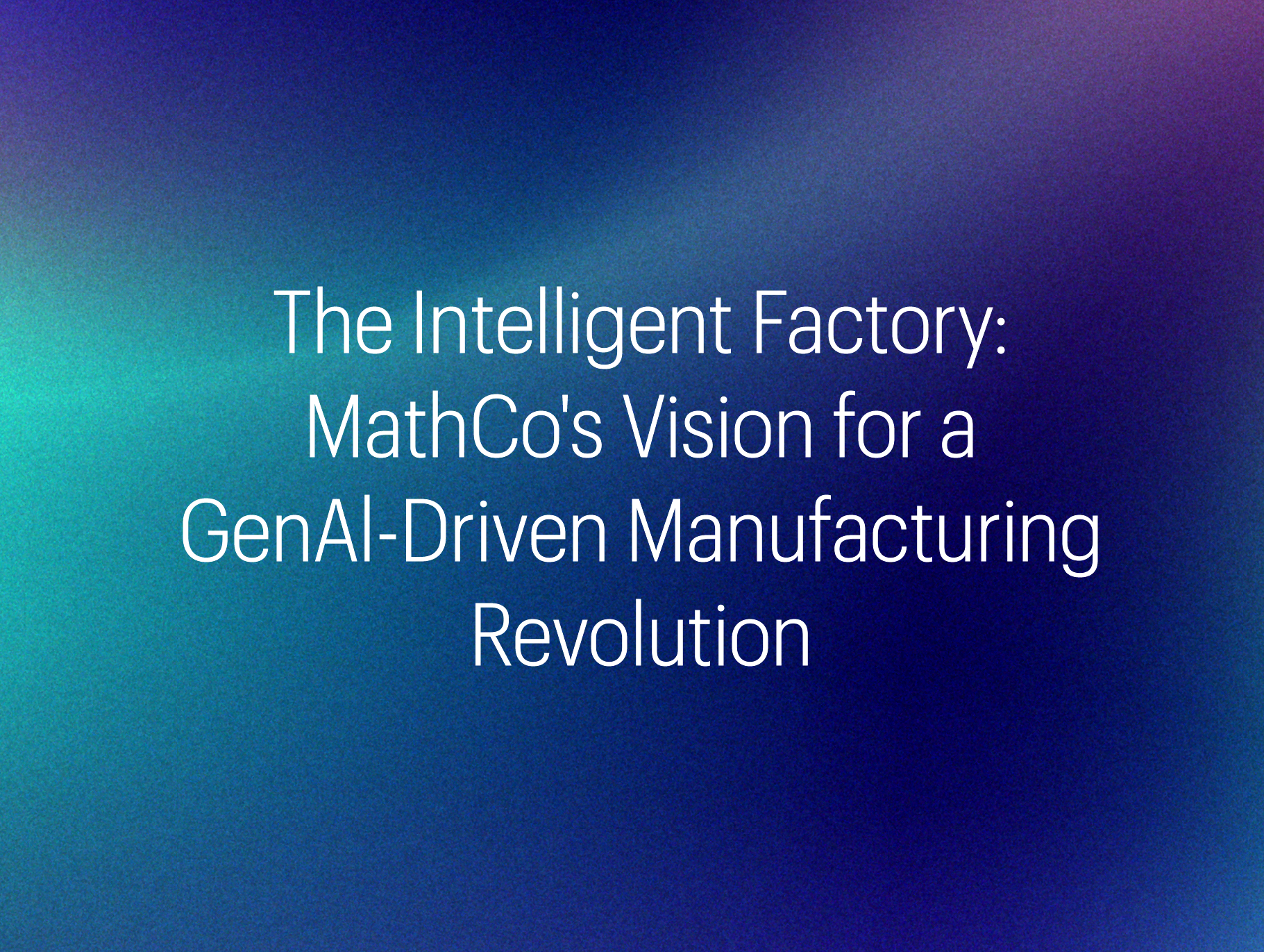 The Intelligent Factory Article