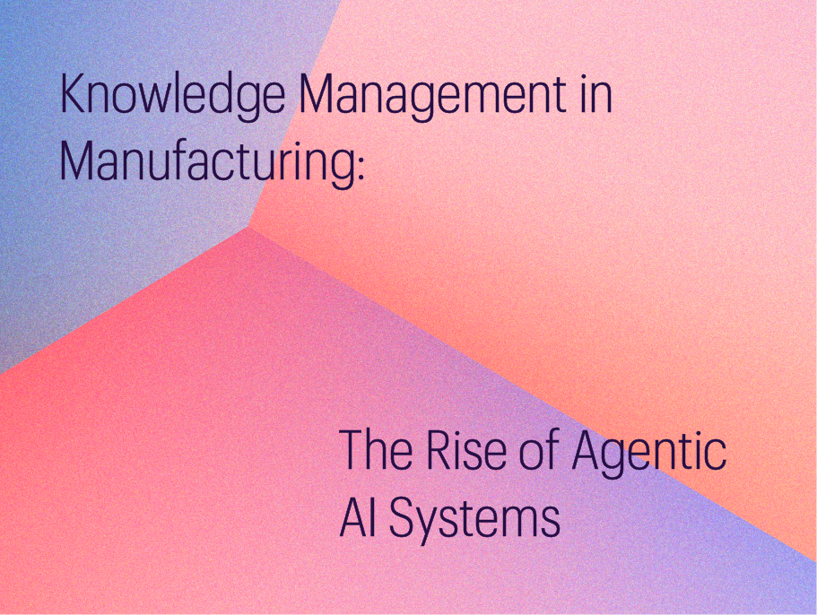 Knowledge Management in Manufacturing: The Rise of Agentic AI Systems