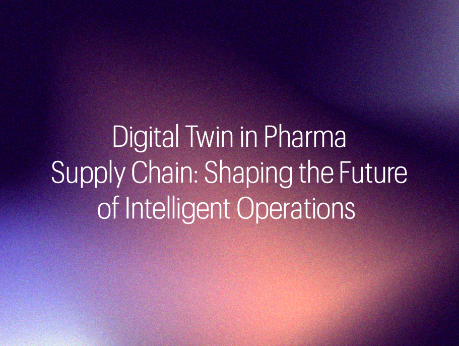 Digital Twin in Pharma Supply Chain